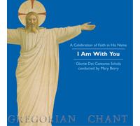 Mary Berry A Celebration of Faith in His Name: I Am With You (CD) Album