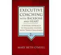 Mary Beth A. O'Neil Executive Coaching with Backbone and Hear (Copertina rigida)