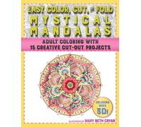 Mary Beth Cryan Easy Color, Cut, and Fold Mystical Mandalas (Tascabile)