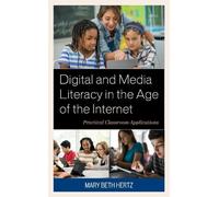 Mary Beth Hertz Digital and Media Literacy in the Age of the (Copertina rigida)