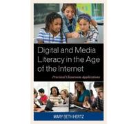 Mary Beth Hertz Digital and Media Literacy in the Age of the Interne (Tascabile)