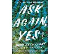 Mary Beth Keane Ask Again, Yes (Copertina rigida)