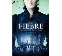 Mary Beth Keane Fever \ Fiebre (Spanish Edition) (Tascabile)