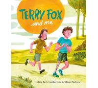 Mary Beth Leatherdale Milan Pavlovic Terry Fox and Me (Copertina rigida)