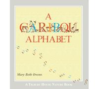 Mary Beth Owens A Caribou Alphabet (Tascabile) Tilbury House Nature Book