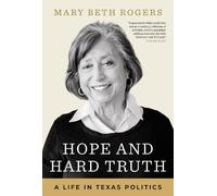 Mary Beth Rogers Hope and Hard Truth (Copertina rigida)