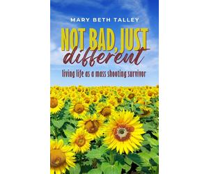 Mary Beth Talley Not Bad, Just Different (Tascabile)