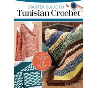 Mary Beth Temple Starter Guide to Tunisian Crochet (Tascabile)