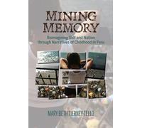 Mary Beth Tierney-Tello Mining Memory (Copertina rigida)