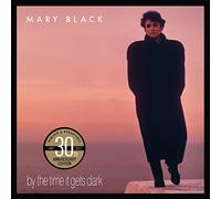 Mary Black By the Time It Gets Dark (CD) 30th Anniversary Album