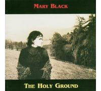 Mary Black - Holy Ground by Mary Black