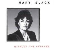 Mary Black Without the Fanfare (CD)