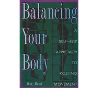 Mary Bond Balancing Your Body (Tascabile)