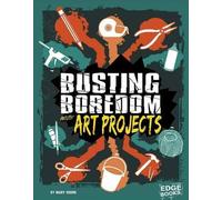 Mary Boone Busting Boredom with Art Projects (Copertina rigida)