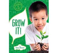 Mary Boone Grow It (Copertina rigida) Saving Our Planet