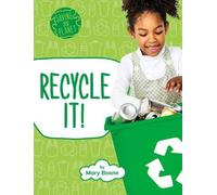 Mary Boone Recycle It (Copertina rigida) Saving Our Planet
