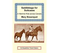 Mary Bosanquet Saddlebags for Suitcases (Tascabile) Equestrian Travel Classics