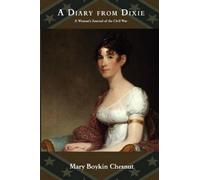 Mary Boykin Chesnut A Diary from Dixie (Tascabile)
