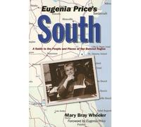 Mary Bray Wheeler Eugenia Price's South (Tascabile)