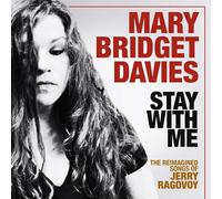 Mary Bridget Davies Stay With Me: The Reimagined Songs of Jerry Ragovoy (CD)