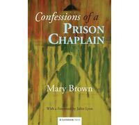 Mary Brown Confessions of a Prison Chaplain (Tascabile)