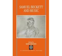 Mary Bryden Edward Beckett Samuel Beckett and Music (Copertina rigida)