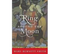 Mary Burnett Smith Ring Around the Moon (Tascabile)