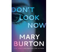 Mary Burton Don't Look Now (Tascabile)