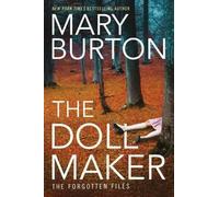 Mary Burton The Dollmaker (Tascabile) Forgotten Files