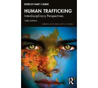 Mary C. Burke Human Trafficking (Tascabile) Criminology and Justice Studies