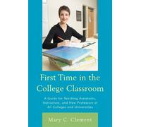 Mary C. Clement First Time in the College Classroom (Tascabile)