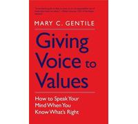 Mary C. Gentile Giving Voice to Values (Tascabile)