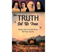 Mary C Hertel The Truth Set Us Free (Tascabile)