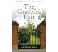 Mary C. Lindberg The Graceful Exit (Tascabile)