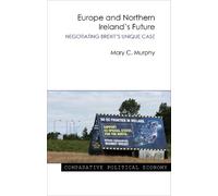 Mary C. Murphy Europe and Northern Ireland's Future (Copertina rigida)