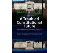 Mary C. Murphy Jonathan Eversh A Troubled Constitutional Futu (Copertina rigida)