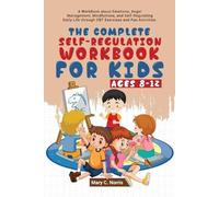 Mary C Noris The Complete Self-Regulation Workbook for Kids (8-12) (Tascabile)