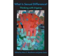 Mary C. Rawlinson What Is Sexual Difference? (Copertina rigida)