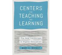 Mary C. Wright Centers for Teaching and Learning (Copertina rigida)
