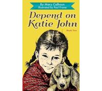 Mary Calhoun Depend on Katie John (Tascabile)