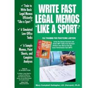 Mary Campbell Gallagher Write Fast Legal Memos "Like a Sport(TM)" (Tascabile)