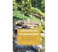 Mary Caputi Slow Culture and the American Dream (Tascabile)
