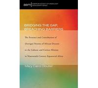 Mary Carol Cloutier Bridging the Gap, Breaching Barriers (Tascabile)