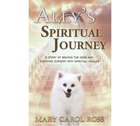 Mary Carol Ross Ally's Spiritual Journey (Tascabile)