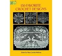 Mary Carolyn Waldrep Waldrep 150 Favorite Crochet Designs (Tascabile)