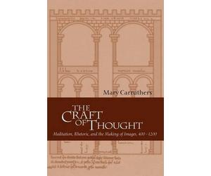Mary Carruthers The Craft of Thought (Tascabile)
