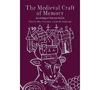 Mary Carruthers The Medieval Craft of Memory (Tascabile) Material Texts