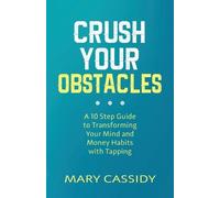Mary Cassidy Crush Your Obstacles (Tascabile)