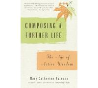 Mary Catherine Bateson Composing a Further Life (Tascabile)