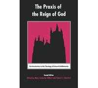 Mary Catherine Hilkert Robert Schreite The Praxis of the Reign of Go (Tascabile)